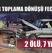 Mantar toplama dönüşü feci kaza: 2 ölü, 7 yaralı