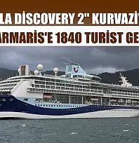 'Marella Discovery 2' kurvaziyeriyle Marmaris'e 1840 turist geldi