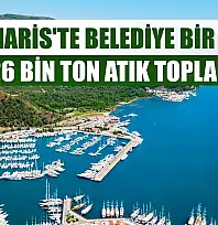 Marmaris'te belediye bir yılda 126 bin ton atık topladı