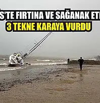 Marmaris'te fırtına ve sağanak etkili oldu: 3 tekne karaya vurdu