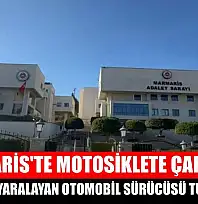 Marmaris'te motosiklete çarparak iki kişiyi yaralayan otomobil sürücüsü tutuklandı