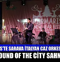 Marmaris'te Sarava İtalyan Caz Orkestrası ile The Sound of The City sahne aldı