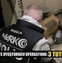 Marmaris'te uyuşturucu operasyonu: 3 tutuklama