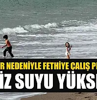 Medcezir nedeniyle Fethiye Çalış Plajı'nda deniz suyu yükseldi