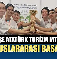 Menteşe Atatürk Turizm MTAL'den uluslararası başarı