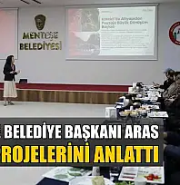 Menteşe Belediye Başkanı Aras, 2026 projelerini anlattı