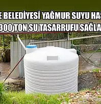 Menteşe Belediyesi yağmur suyu hasadı ile aylık 300 ton su tasarrufu sağlanıyor