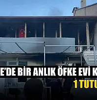 Menteşe'de bir anlık öfke evi kül etti: 1 tutuklama