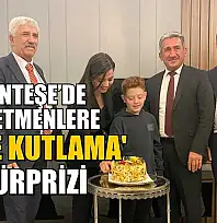 Menteşe'de öğretmenlere 'çifte kutlama' sürprizi