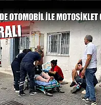 Menteşe'de otomobil ile motosiklet çarpıştı: 2 yaralı