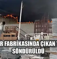 Mermer Fabrikasında Çıkan Yangın Söndürüldü