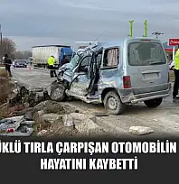 Mermer Yüklü Tırla Çarpışan Otomobilin Sürücüsü Hayatını Kaybetti