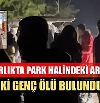 Mezarlıkta park halindeki araçta iki genç ölü bulundu