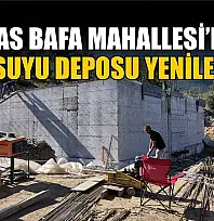 Milas Bafa Mahallesi'nde içme suyu deposu yenileniyor