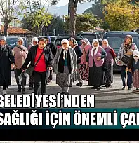 Milas Belediyesi'nden kadın sağlığı için önemli çalışma