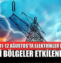 Milas'ta 11-12 Ağustos'ta Elektrikler Kesiliyor: Hangi Bölgeler Etkilenecek