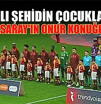 Milaslı şehidin çocukları, Galatasaray'ın onur konuğu oldu