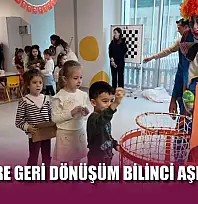 Miniklere geri dönüşüm bilinci aşılanıyor