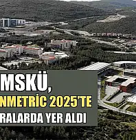 MSKÜ, UI GreenMetric 2025'te üst sıralarda yer aldı