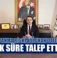 MTO, kapanma riski bulunan oteller için ek süre talep etti