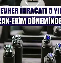 Mücevher ihracatı 5 yıldır her ocak-ekim döneminde arttı