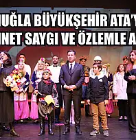 Muğla Büyükşehir Ata'yı Minnet, Saygı ve Özlemle Andı