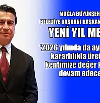 Muğla Büyükşehir Belediye Başkanı Aras'tan yeni yıl mesajı