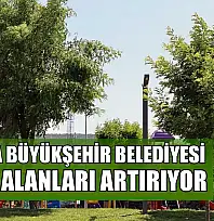 Muğla Büyükşehir Belediyesi yeşil alanları artırıyor