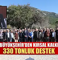 Muğla Büyükşehir'den Kırsal Kalkınmaya 330 Tonluk Destek