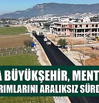 Muğla Büyükşehir, Menteşe'de Yol Yatırımlarını Aralıksız Sürdürüyor