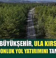 Muğla Büyükşehir, Ula Kırsalında 17,5 Milyonluk Yol Yatırımını Tamamladı