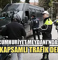 Muğla Cumhuriyet Meydanı'nda geniş kapsamlı trafik denetimi