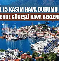 Muğla'da 15 Kasım Hava Durumu: Tüm İlçelerde Güneşli Hava Bekleniyor