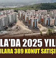 Muğla'da 2025 yılında yabancılara 389 konut satışı yapıldı