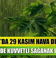 Muğla'da 29 Kasım Hava Durumu: 13 İlçede Kuvvetli Sağanak Uyarısı