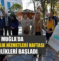 Muğla'da Acil Sağlık Hizmetleri Haftası etkinlikleri başladı