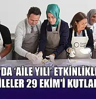 Muğla'da 'Aile Yılı' etkinliklerinde aileler 29 Ekim'i kutladı