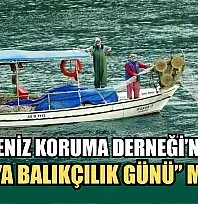 Muğla'da Akdeniz Koruma Derneği'nden 'Dünya Balıkçılık Günü' mesajı