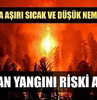 Muğla'da Aşırı Sıcak ve Düşük Nem Uyarısı: Orman Yangını Riski Arttı