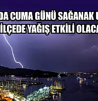 Muğla'da Cuma Günü Sağanak Uyarısı: 13 İlçede Yağış Etkili Olacak