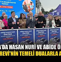 Muğla'da Hasan Nuri ve Abide Öncüer Huzurevi'nin temeli dualarla atıldı