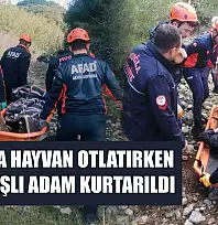 Muğla'da Hayvan Otlatırken Düşen Yaşlı Adam Kurtarıldı