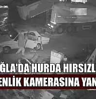 Muğla'da hurda hırsızlığı güvenlik kamerasına yansıdı