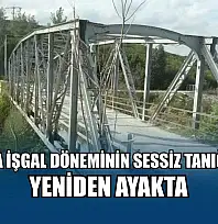 Muğla'da İşgal döneminin sessiz tanığı köprü yeniden ayakta