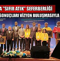 Muğla'da 'Sıfır Atık' seferberliği çalıştay sonuçları vizyon buluşmasıyla açıklandı