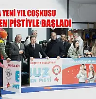 Muğla'da Yeni Yıl Coşkusu Buz Paten Pistiyle Başladı