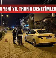 Muğla'da yeni yıl trafik denetimleri yapıldı