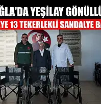 Muğla'da Yeşilay gönüllüsü, hastaneye 13 tekerlekli sandalye bağışladı