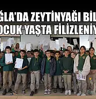 Muğla'da Zeytinyağı bilinci çocuk yaşta filizleniyor