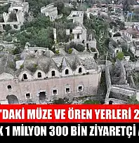 Muğla'daki müze ve ören yerleri 2025'te yaklaşık 1 milyon 300 bin ziyaretçi ağırladı